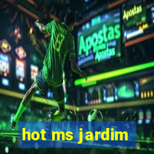 hot ms jardim