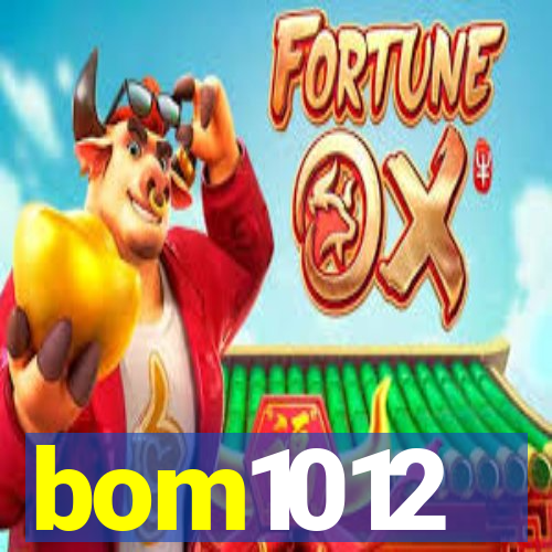 bom1012