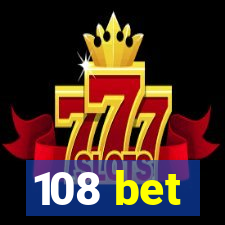 108 bet