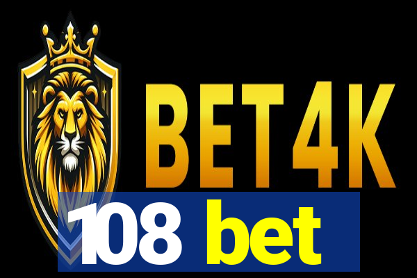 108 bet