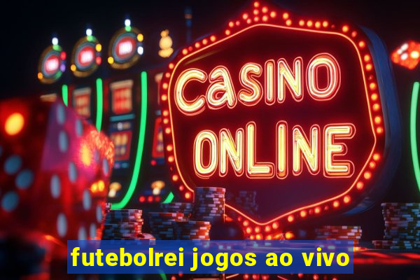 futebolrei jogos ao vivo