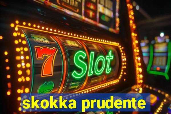 skokka prudente