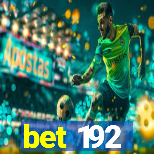 bet 192