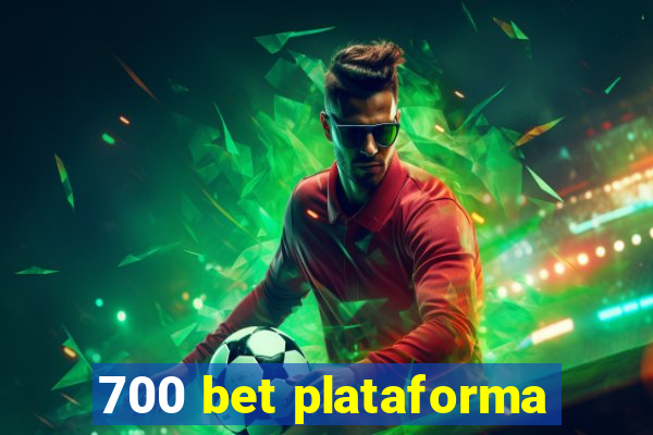 700 bet plataforma