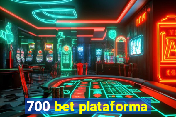 700 bet plataforma