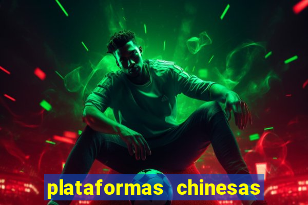 plataformas chinesas de apostas