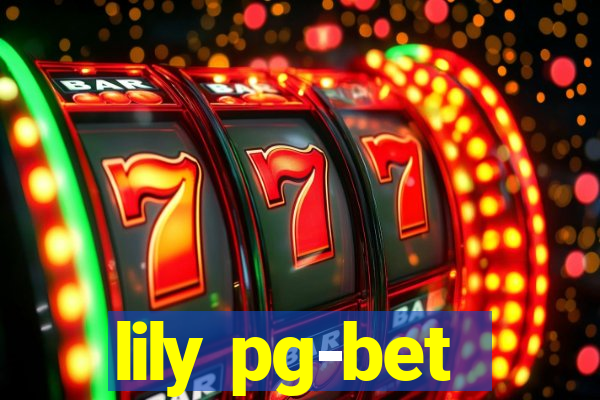 lily pg-bet