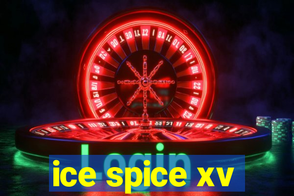 ice spice xv