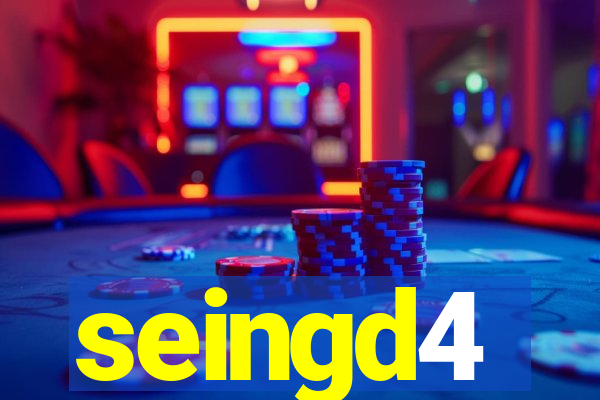 seingd4