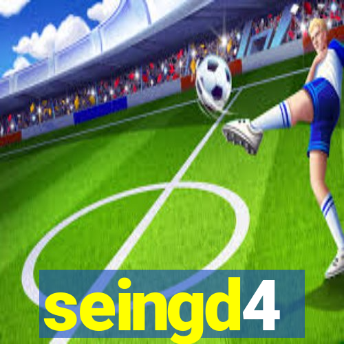 seingd4