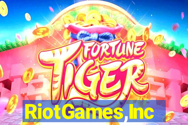 RiotGames,Inc