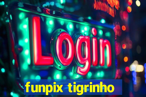 funpix tigrinho