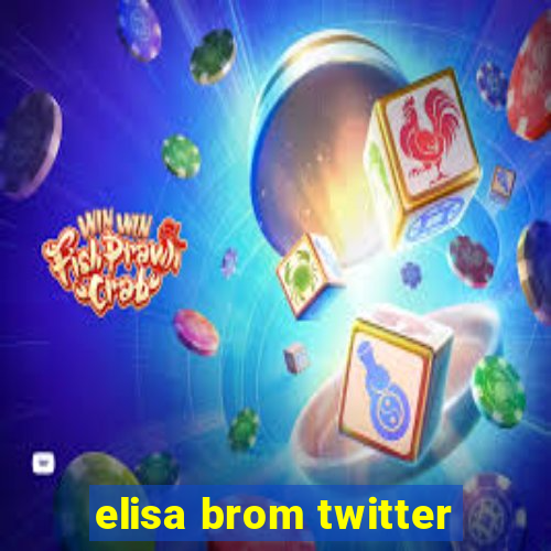 elisa brom twitter