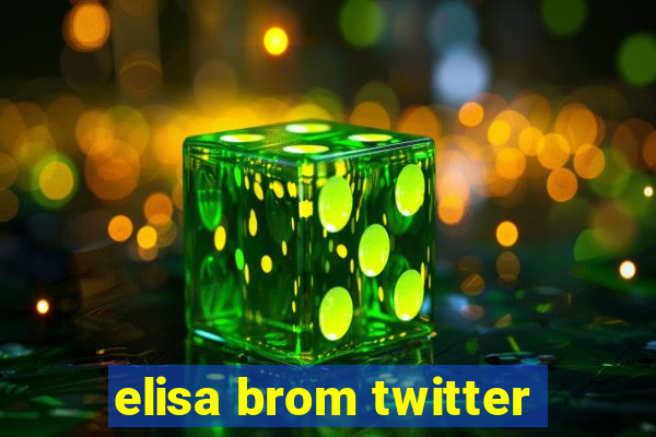 elisa brom twitter