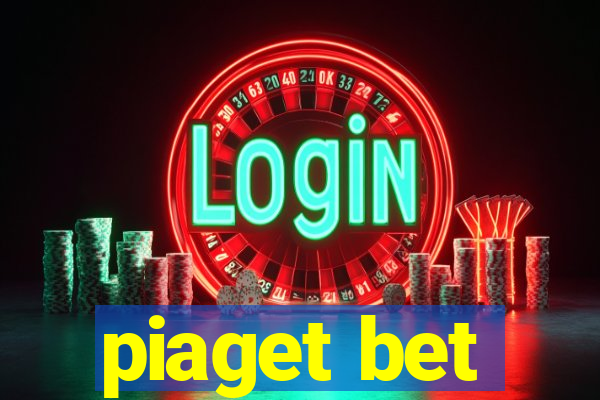 piaget bet