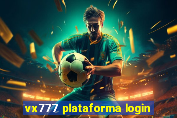 vx777 plataforma login