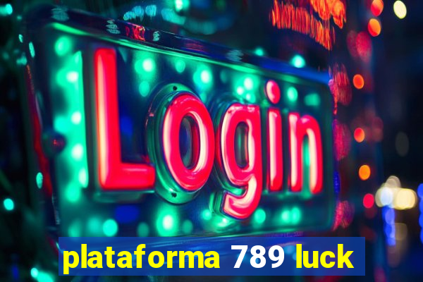 plataforma 789 luck