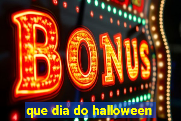 que dia do halloween