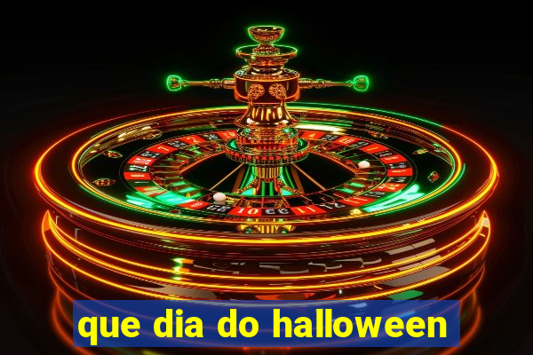 que dia do halloween