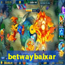 betwaybaixar