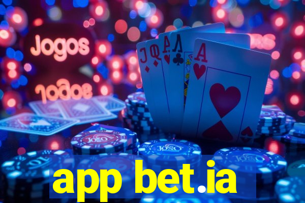 app bet.ia