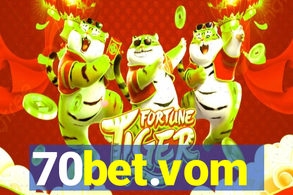 70bet.vom