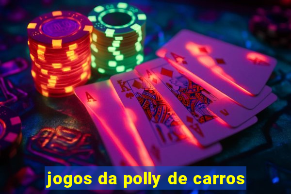 jogos da polly de carros