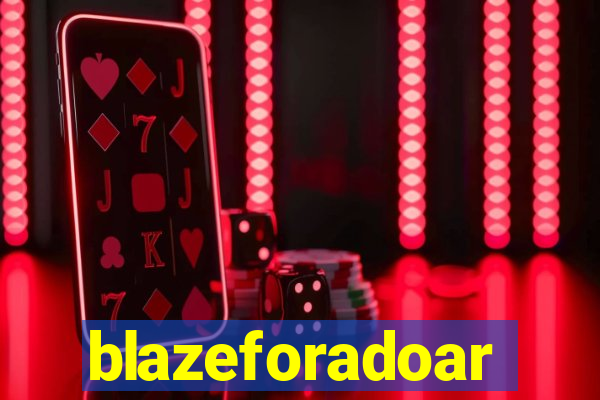 blazeforadoar