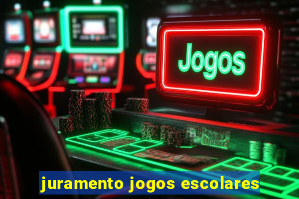 juramento jogos escolares