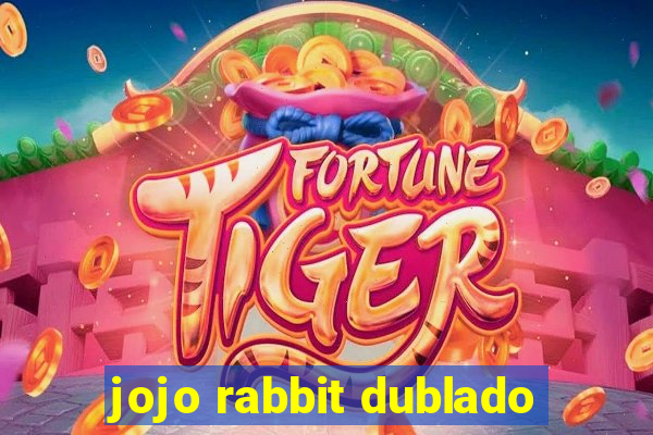 jojo rabbit dublado