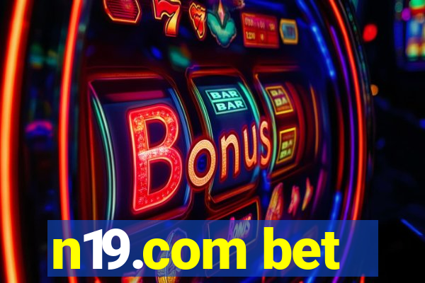 n19.com bet