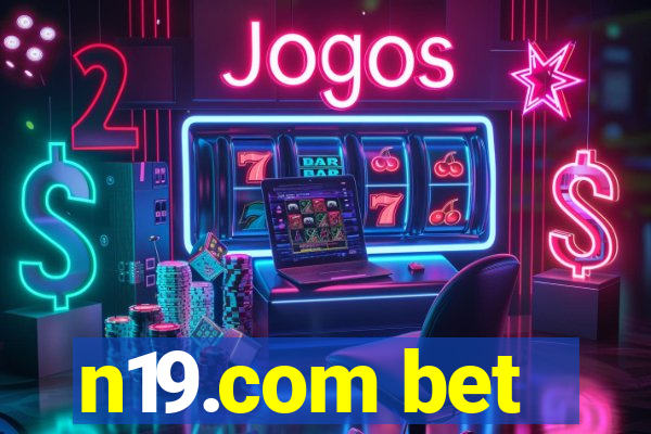 n19.com bet