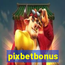 pixbetbonus