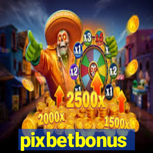 pixbetbonus