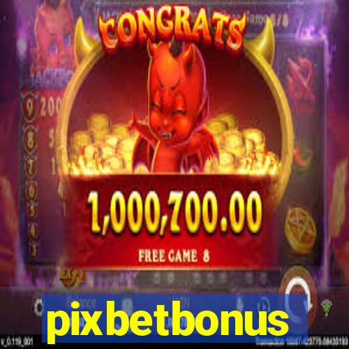 pixbetbonus