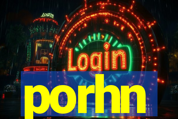 porhn