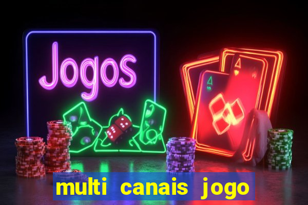 multi canais jogo do flamengo