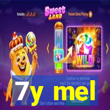 7y mel