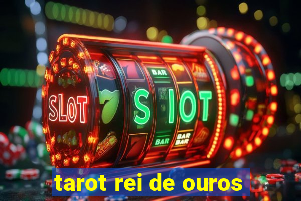 tarot rei de ouros