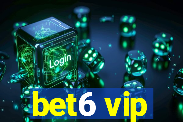 bet6 vip