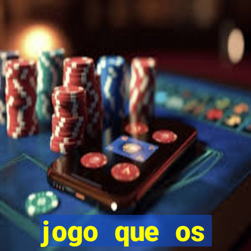 jogo que os famosos jogam para ganhar dinheiro