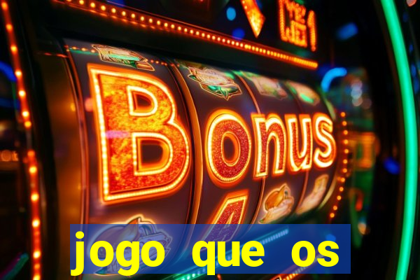 jogo que os famosos jogam para ganhar dinheiro