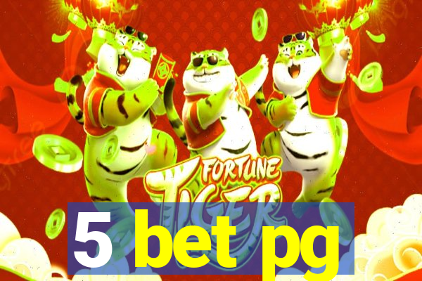 5 bet pg