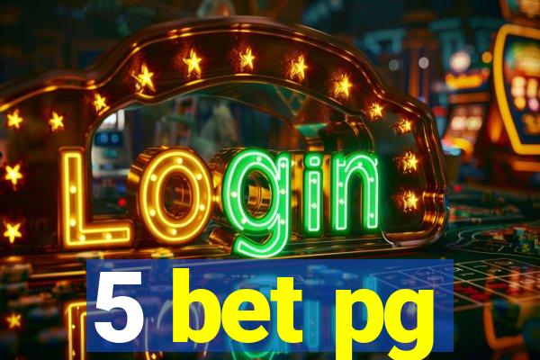 5 bet pg