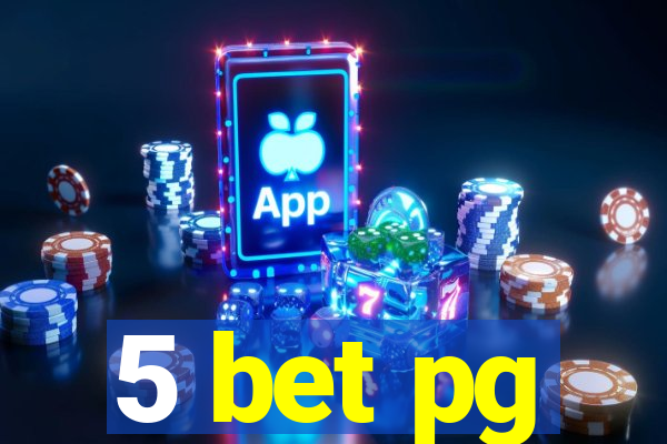 5 bet pg