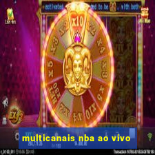 multicanais nba ao vivo