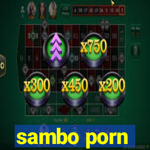 sambo porn