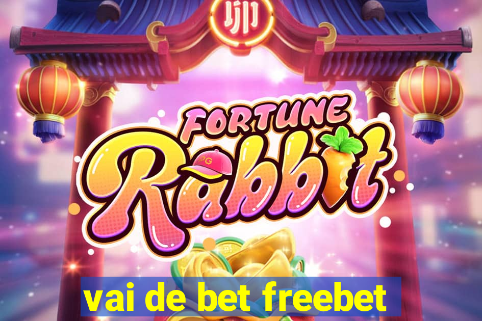 vai de bet freebet