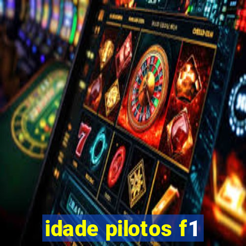 idade pilotos f1