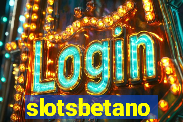 slotsbetano